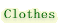 Clothes 